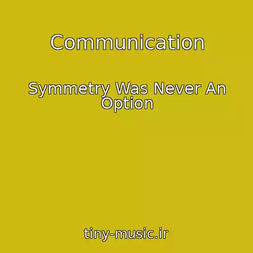 کاور آهنگ Communication از Symmetry Was Never An Option