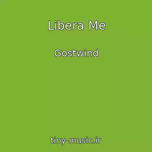 کاور آهنگ Libera Me از Gostwind