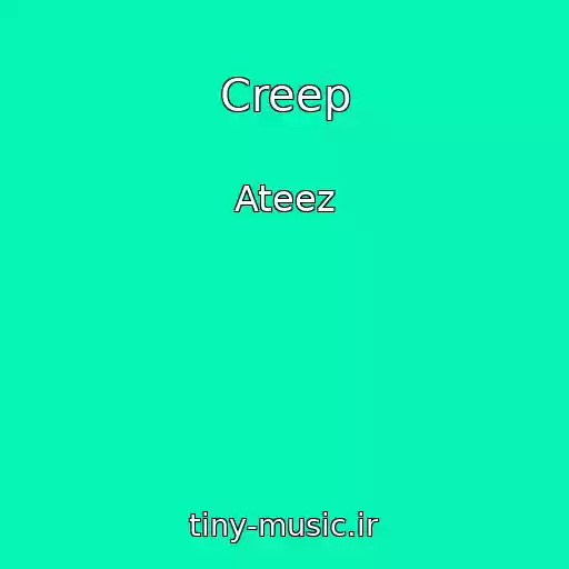کاور آهنگ Creep از Ateez