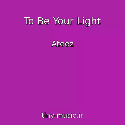 کاور آهنگ To Be Your Light از Ateez