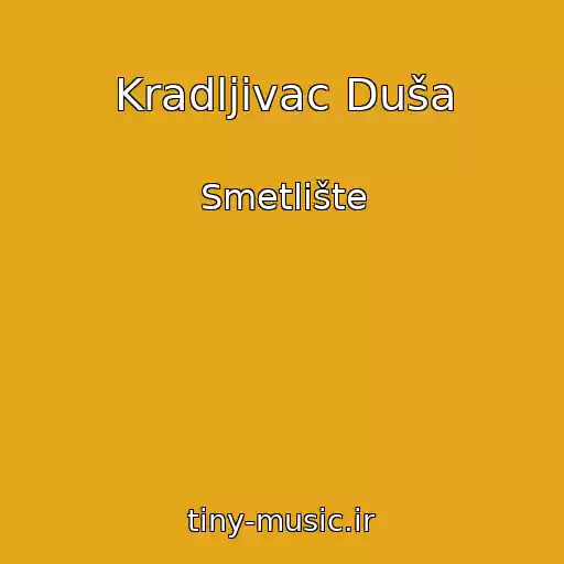 کاور آهنگ Kradljivac Duša از Smetlište
