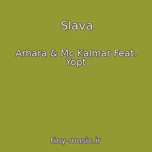 کاور آهنگ Slava از Arhara & Mc Kalmar Feat. Yopt