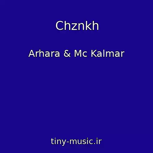 کاور آهنگ Chznkh از Arhara & Mc Kalmar