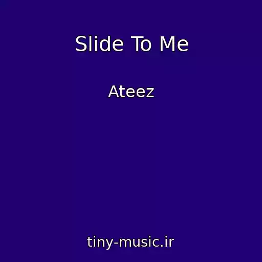 کاور آهنگ Slide To Me از Ateez