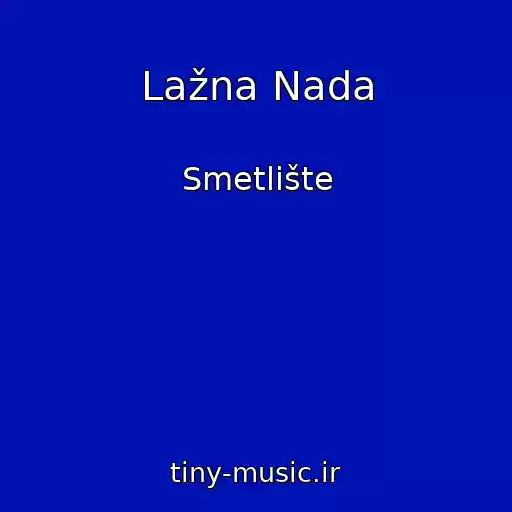کاور آهنگ Lažna Nada از Smetlište