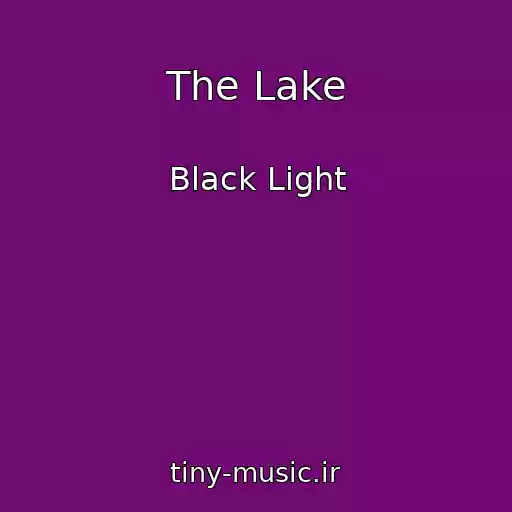 کاور آهنگ The Lake از Black Light