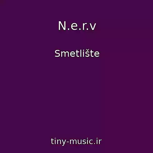 کاور آهنگ N.e.r.v از Smetlište