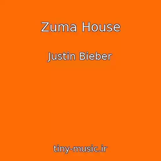 کاور آهنگ Zuma House از Justin Bieber