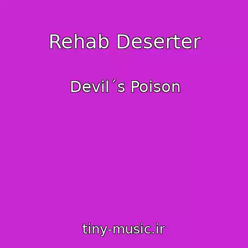 کاور آهنگ Rehab Deserter از Devil´s Poison