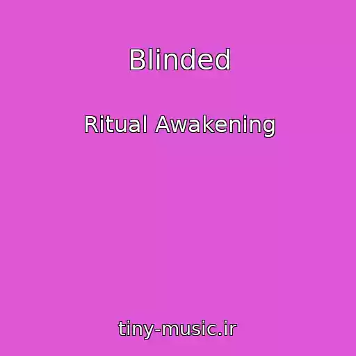 کاور آهنگ Blinded از Ritual Awakening