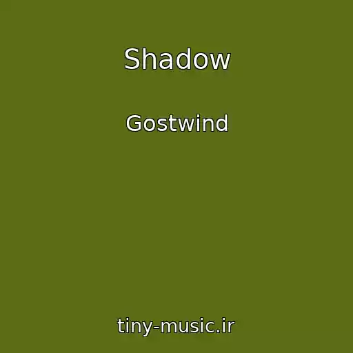 کاور آهنگ Shadow از Gostwind