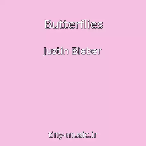 کاور آهنگ Butterflies از Justin Bieber