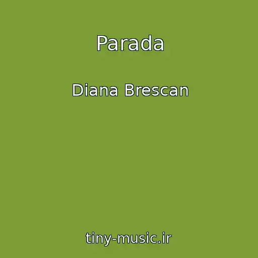کاور آهنگ Parada از Diana Brescan