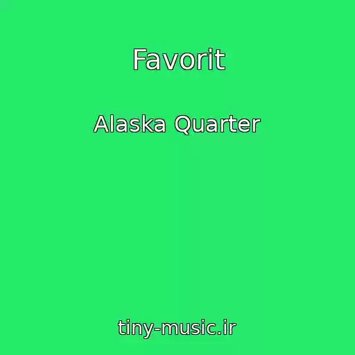 کاور آهنگ Favorit از Alaska Quarter