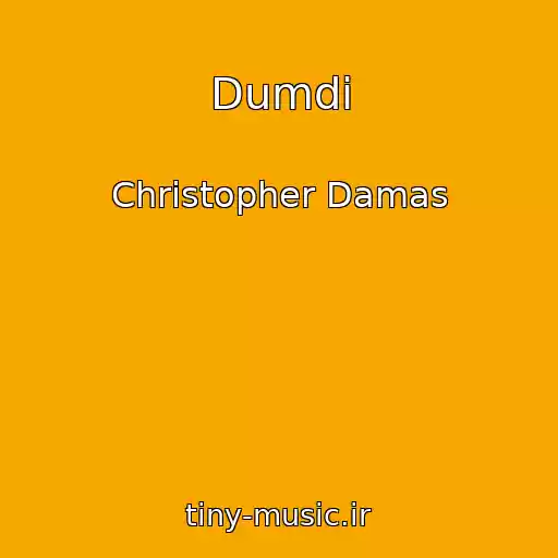 کاور آهنگ Dumdi از Christopher Damas