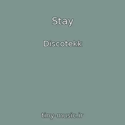 کاور آهنگ Stay از Discotekk