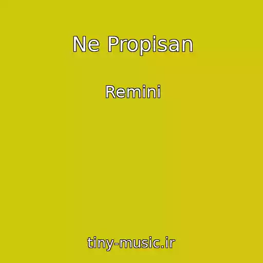 کاور آهنگ Ne Propisan از Remini