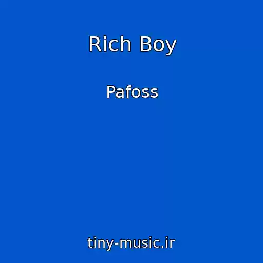 کاور آهنگ Rich Boy از Pafoss