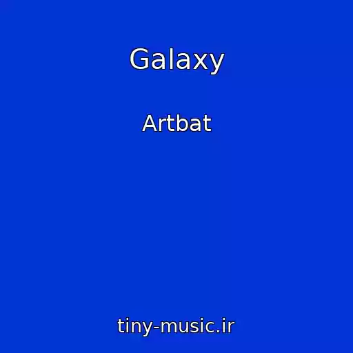 کاور آهنگ Galaxy از Artbat