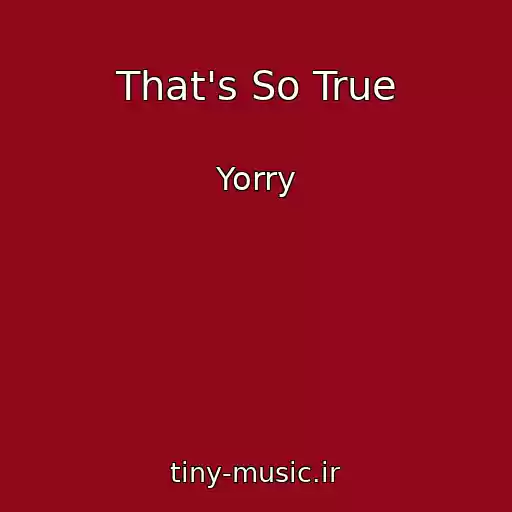 کاور آهنگ That's So True از Yorry