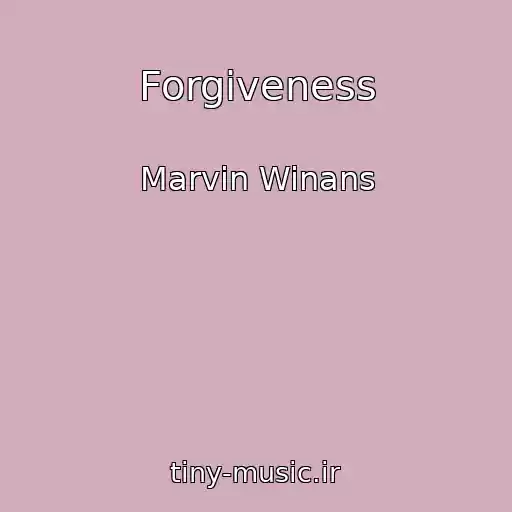 کاور آهنگ Forgiveness از Marvin Winans