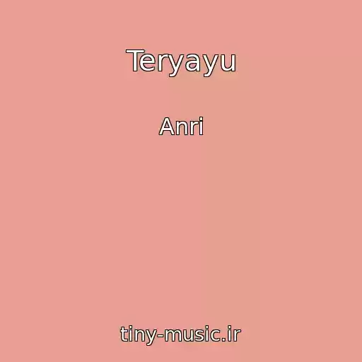 کاور آهنگ Teryayu از Anri