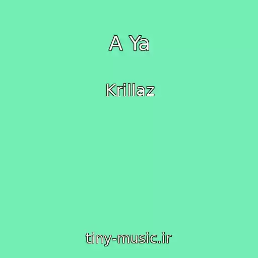 کاور آهنگ A Ya از Krillaz