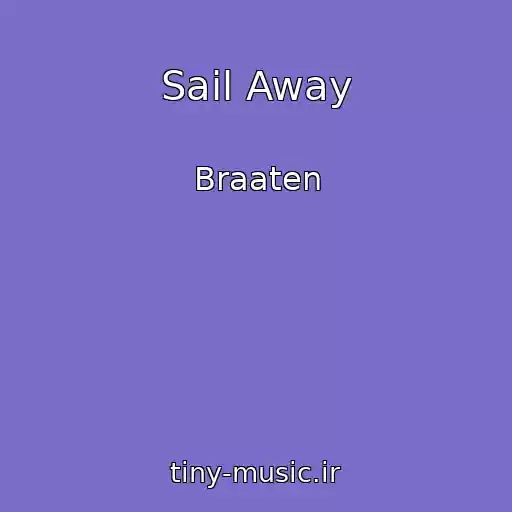کاور آهنگ Sail Away از Braaten