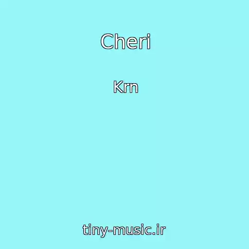 کاور آهنگ Cheri از Krn