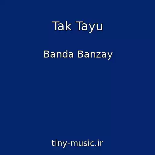 کاور آهنگ Tak Tayu از Banda Banzay