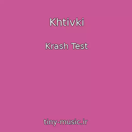 کاور آهنگ Khtivki از Krash Test
