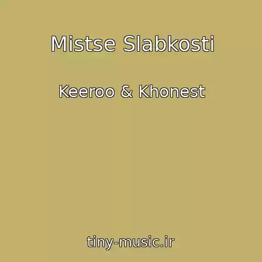 کاور آهنگ Mіstse Slabkostі از Keeroo & Khonest