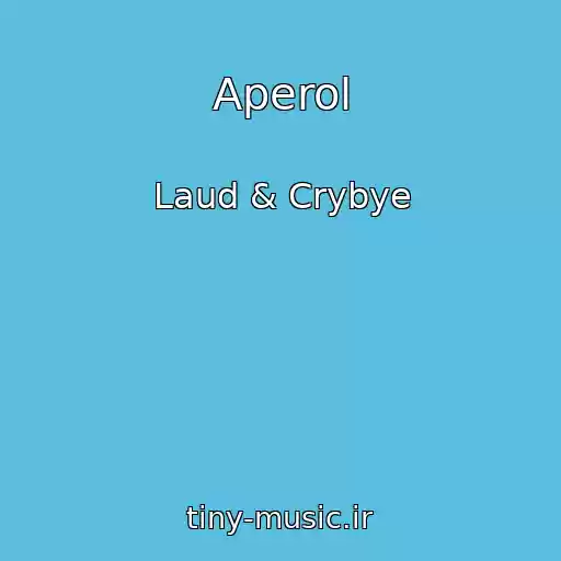 کاور آهنگ Aperol از Laud & Crybye