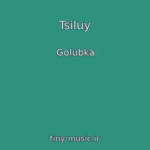 کاور آهنگ Tsіluy از Golubka