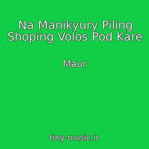 کاور آهنگ Na Manikyury Piling Shoping Volos Pod Kare از Maur