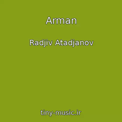 کاور آهنگ Arman از Radjiv Atadjanov