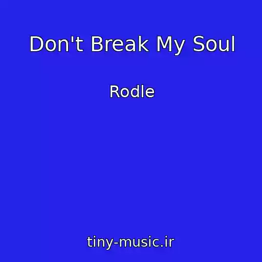 کاور آهنگ Don't Break My Soul از Rodle