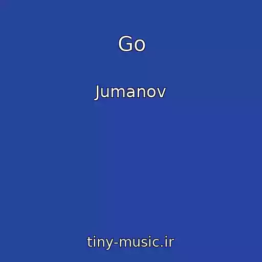 کاور آهنگ Go از Jumanov