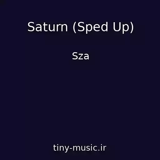 کاور آهنگ Saturn (Sped Up) از Sza