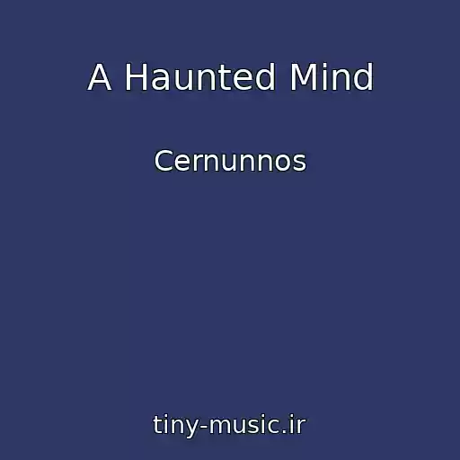 کاور آهنگ A Haunted Mind از Cernunnos