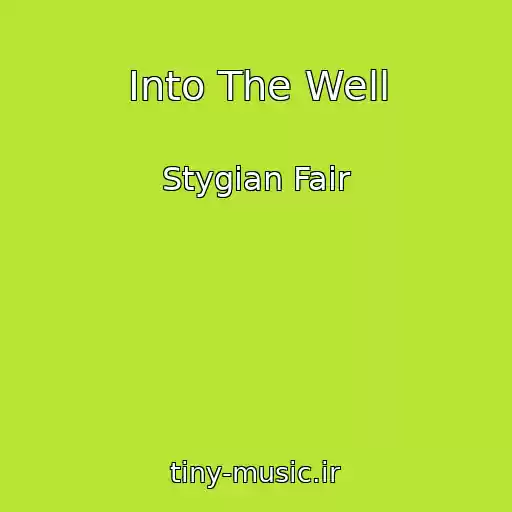 کاور آهنگ Into The Well از Stygian Fair