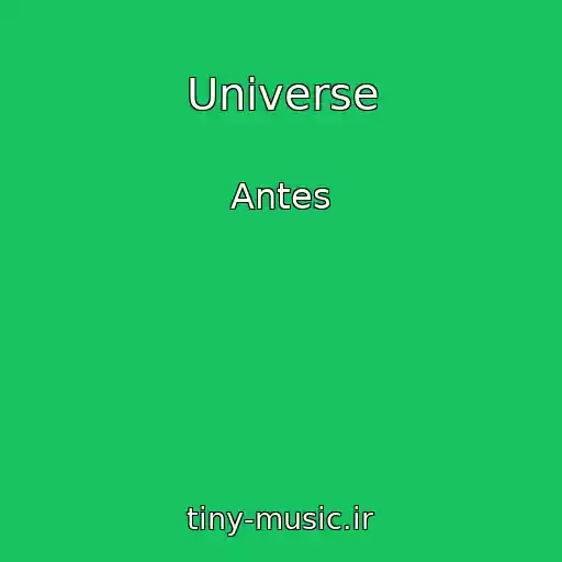کاور آهنگ Universe از Antes