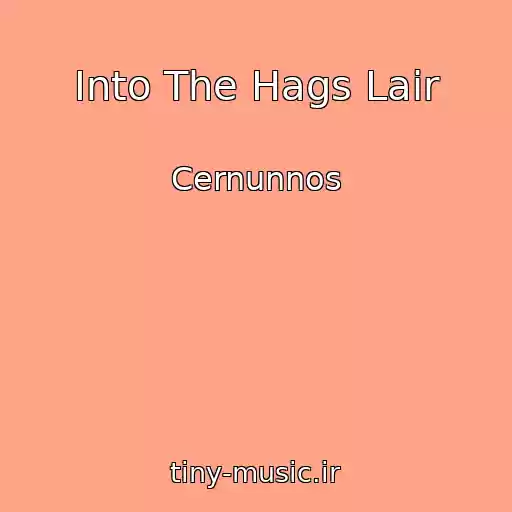 کاور آهنگ Into The Hags Lair از Cernunnos