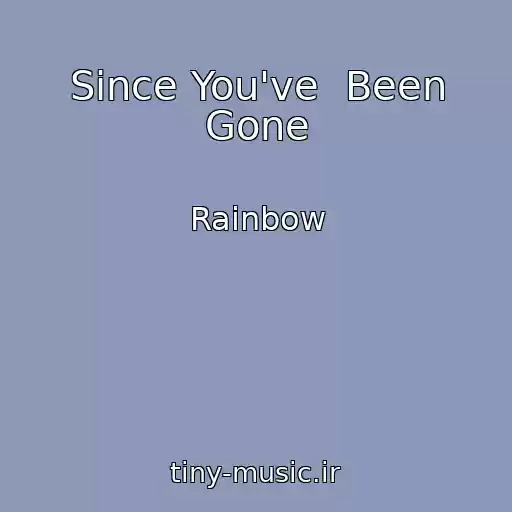 کاور آهنگ Since You've  Been Gone از Rainbow