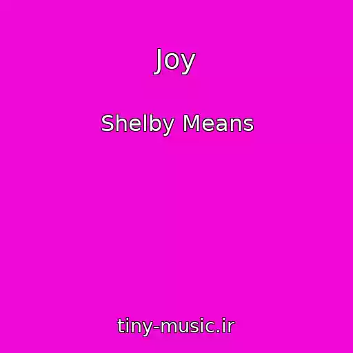 کاور آهنگ Joy از Shelby Means