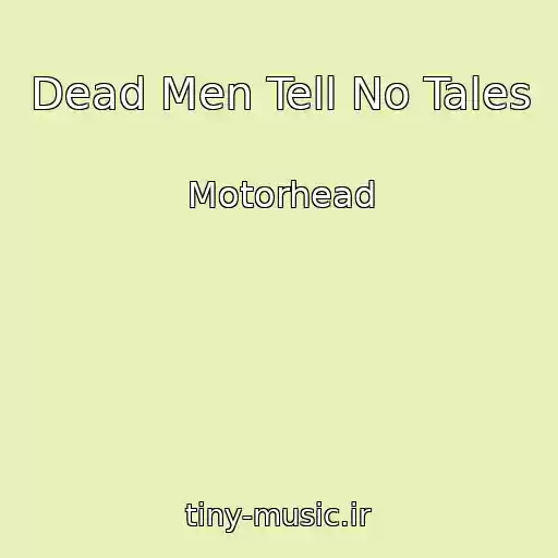 کاور آهنگ Dead Men Tell No Tales از Motorhead
