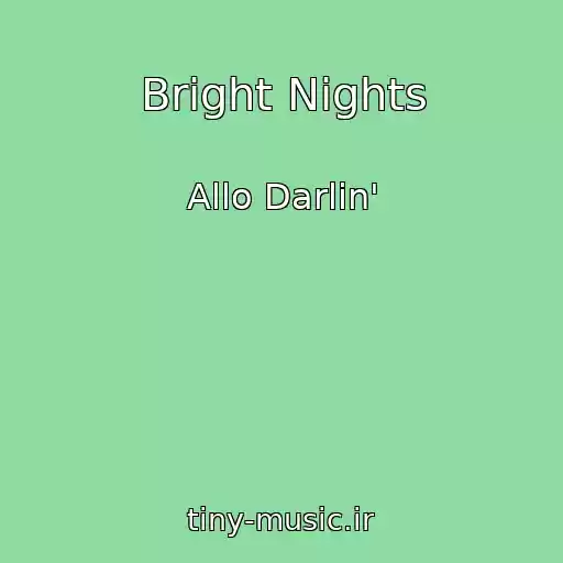 کاور آهنگ Bright Nights از Allo Darlin'