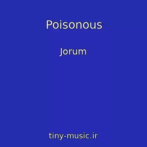 کاور آهنگ Poisonous از Jorum
