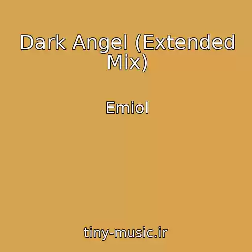 کاور آهنگ Dark Angel (Extended Mix) از Emiol
