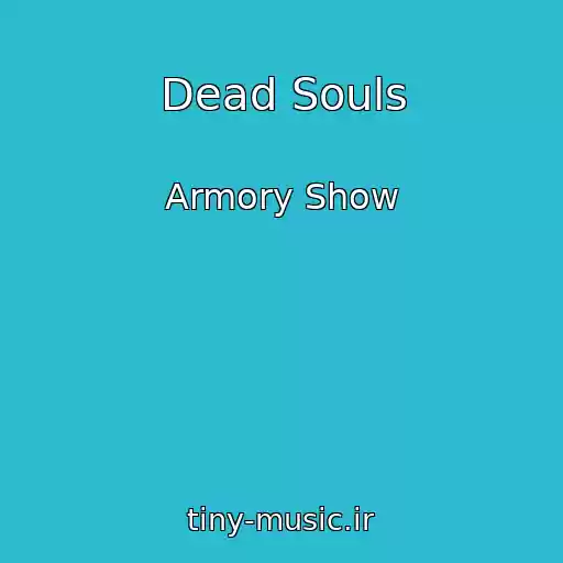 کاور آهنگ Dead Souls از Armory Show